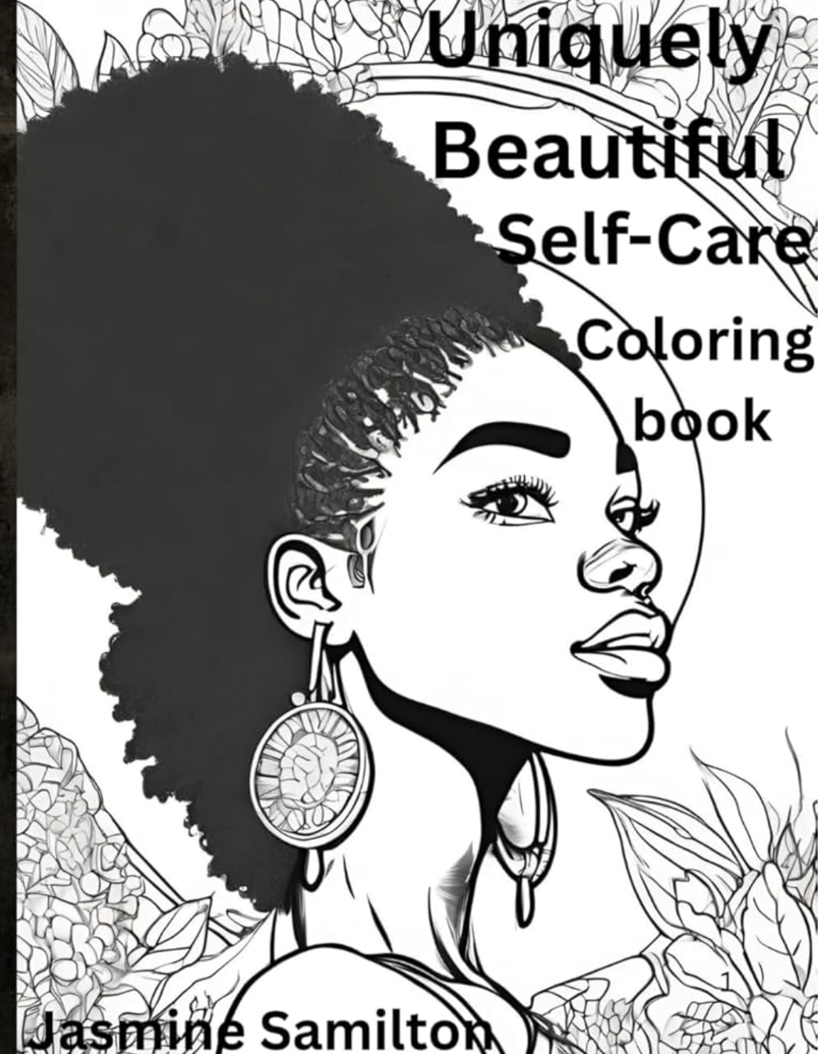 Uniquely Beautiful: Self-Care Coloring Book